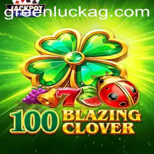 A Deep Dive into 100BlazingClover: The Exciting World of Betao.bet
